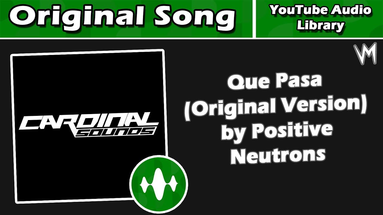 Guarda Que Pasa (Original Version) by Positive Neutrons | Original Song | Re-Uploaded su YouTube Guarda Que Pasa (Original Version) by Positive Neutrons | Original Song | Re-Uploaded su YouTube