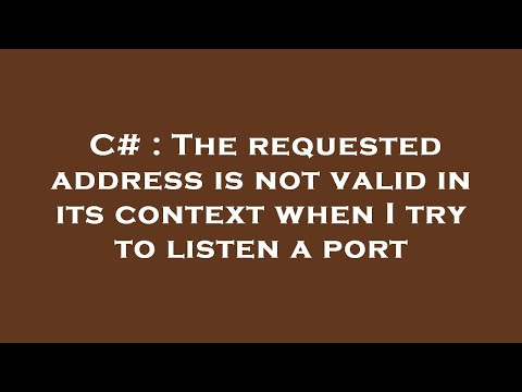 C# : The requested address is not valid in its context when I try to listen a port
