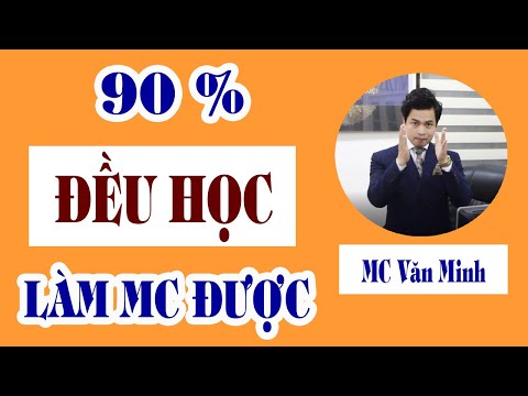 Video 90% đều HỌC và LÀM MC được | MC Văn Minh - YouTube