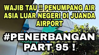 !! UNTUK PENUMPANG AIR ASIA !! WAJIB TAU !! KEBERANGKTAN KE LUAR NEGERI DI JUANDA AIRPORT 2022 !!