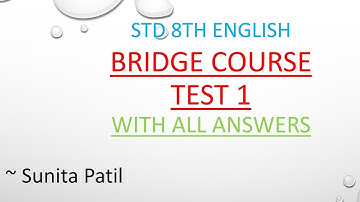 Bridge Course - Test 1 | Std 8th | Subject English | Sunita Patil