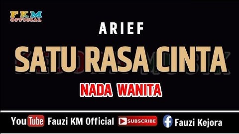 ARIEF - SATU RASA CINTA [ Karaoke ] NADA WANITA
