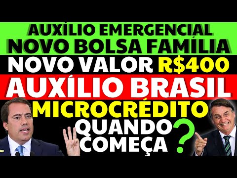 AUXÍLIO EMERGENCIAL BOLSA FAMÍLIA 400 REAIS? NOVO NOME AUXÍLIO BRASIL | MICROCRÉDITO CAIXA TEM