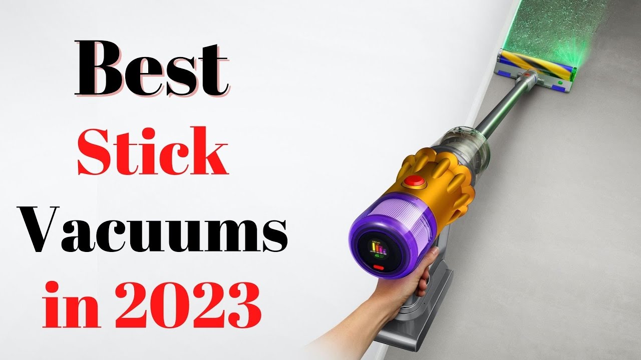 Top 10 BEST Stick Vacuums of [2023]