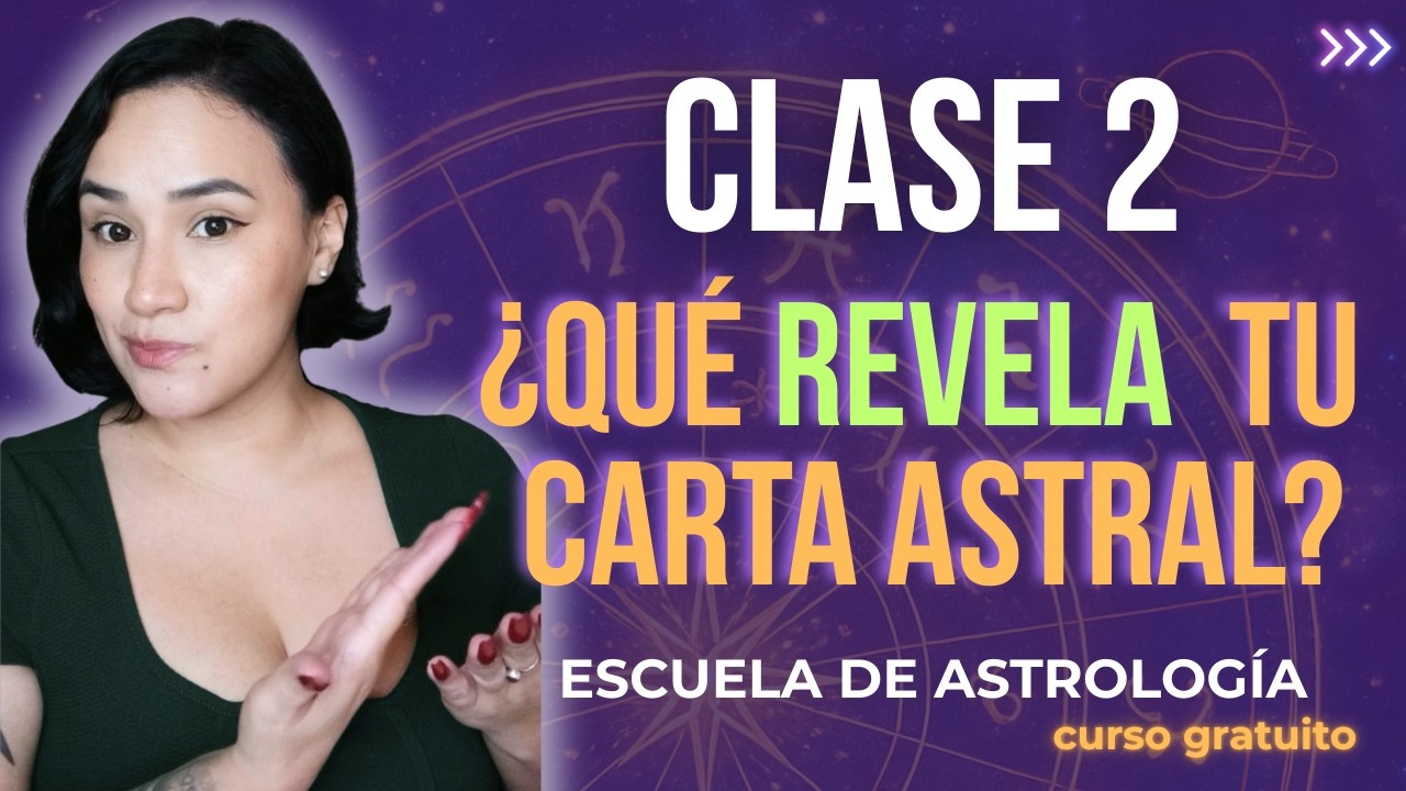 Clase 2: Qué revela tu carta astral | Fundamentos de Astrología - YouTube