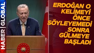 Erdoğan O Kelimeyi Önce Söyleyemedi Ardından Gülmeye Başladı Basın Toplantısında Eğlenceli Anlar