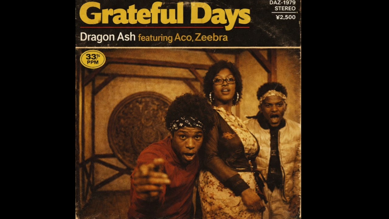 gratefuldays様 最初で最後の共演】Grateful Days feat.Zeebra - Dragon Ash (Live