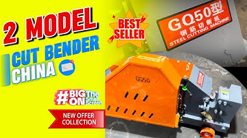 2 mẫu MÁY CẮT SẮT TRUNG QUỐC GQ45 và GQ50 cắt sắt điện 3 pha công trình 2024