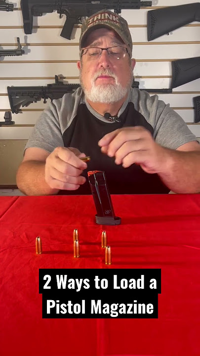 The Best Way to Load a Magazine