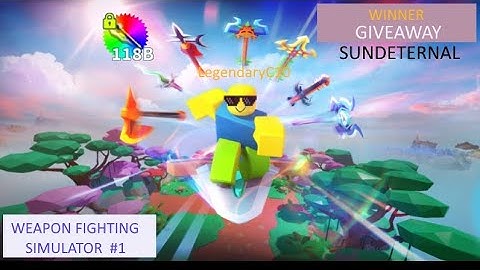 WINNER GIVEAWAY SUNDETERNAL 1 - Weapon Fighting Simulator [Eng-Indo]