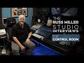 Inside the Recording Studio of Drummer Russ Miller - The Studio Interviews #1