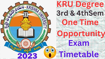 #kru degree 3rd & 4th semester one time opportunity exam timetable-2023#krishnauniversity#ugexam