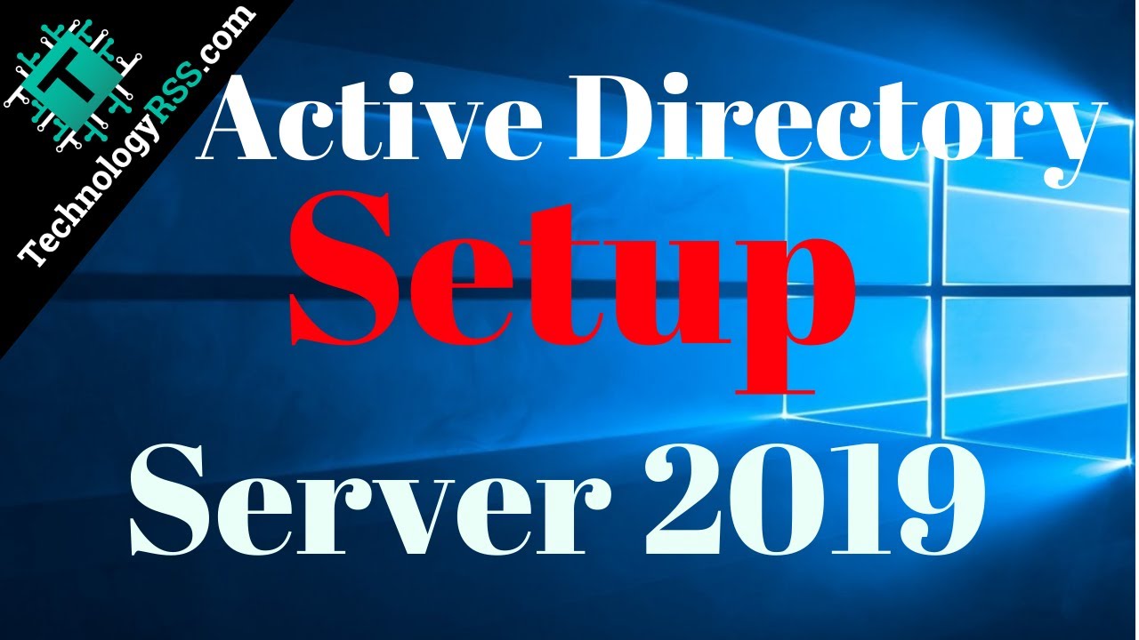 How To Setup Active Directory Domain On Windows Server 2019 Step By ...