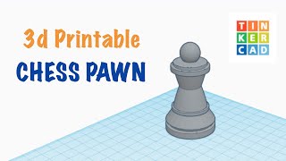 3D Chess Pawn ♟ Tinkercad