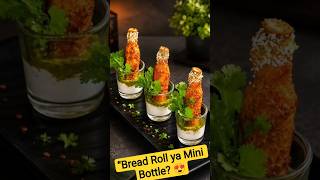 “Bread Roll ya Mini Bottle? 😍#foodplating #viral
