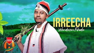 Wendesen Fikadu - Irreecha - New Ethiopian Oromo Music 2022 (Official Video)