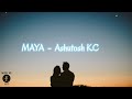 Maya [Eklai basera muskuraunu ho maya] - Ashutosh KC (lyrics) Mp3 Song