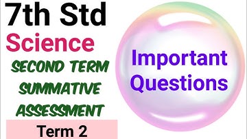 7th Std - Term 2 | Science - Second Term Assessment| Important Questions
