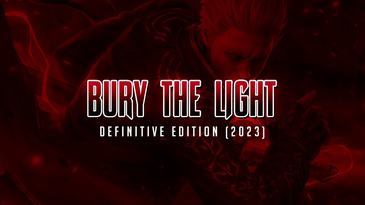Bury the Light Definitive Edition (2023) YouTube