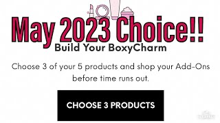 Boxy Charm by Ipsy Glam Bag Plus choice for May 2023 and Add-Ons!!