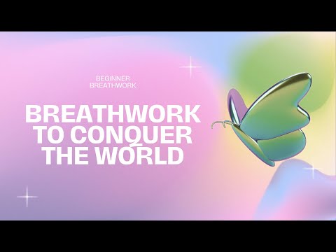 Breathwork to Conquer the World