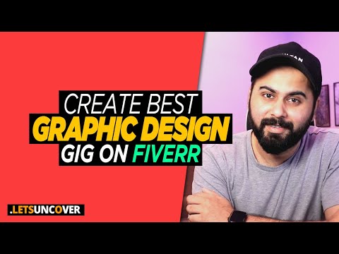 Create Best Graphic Design Gig on Fiverr [Step by Step in 20 Minutes]