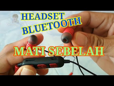 CARA MEMPERBAIKI HEADSET BLUETOOTH RUSAK MATI SEBELAH