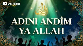 Adını Andım Ya Allah Tasavvuf İlahi Zikir Meclisi Gönle Şifa