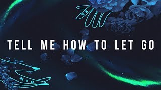 Rosendale - Tell Me How To Let Go (Official Audio) chords