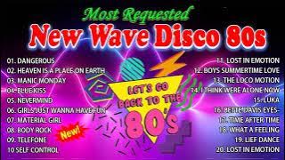 Top 20 Most Requested New Wave Disco 80s Nonstop Remix