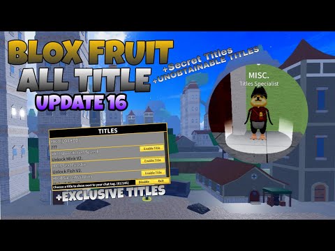 All Titles Requirement In BLOX FRUIT Update16|Exclusive and Secret Titles