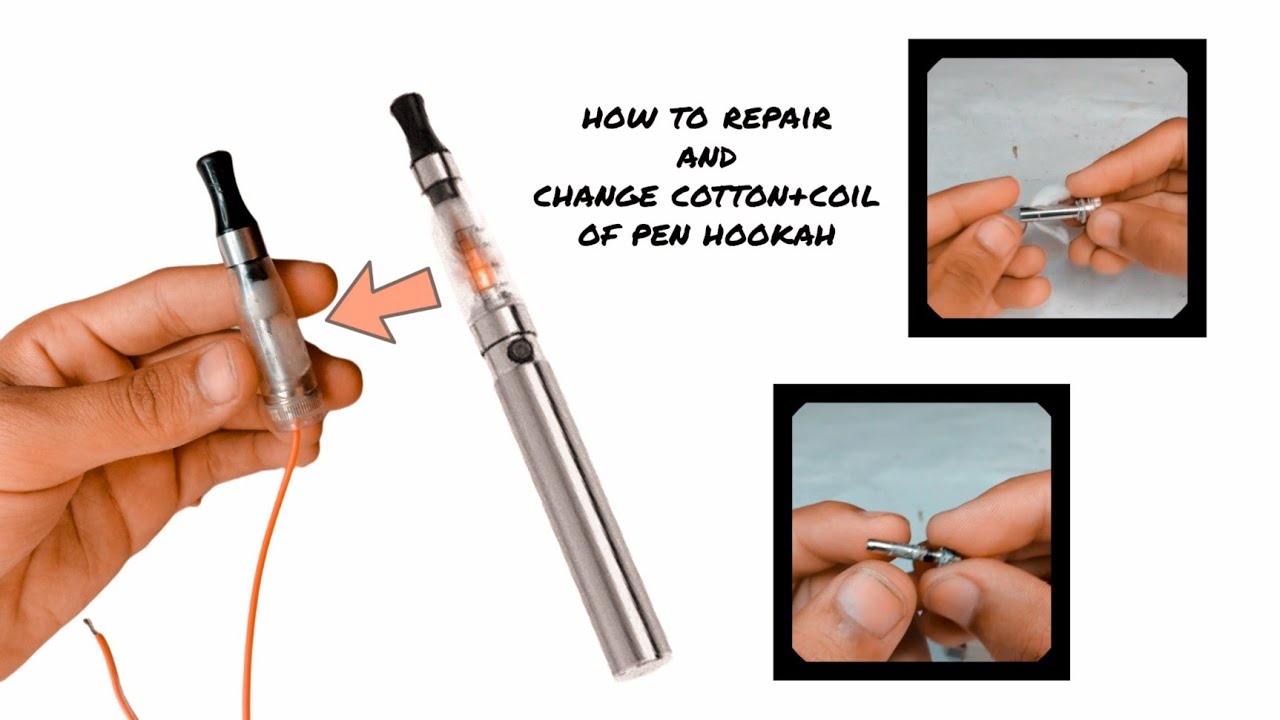 How To Repair And Change Cotton+Coil Of Pen Hookah pen hookah केसे