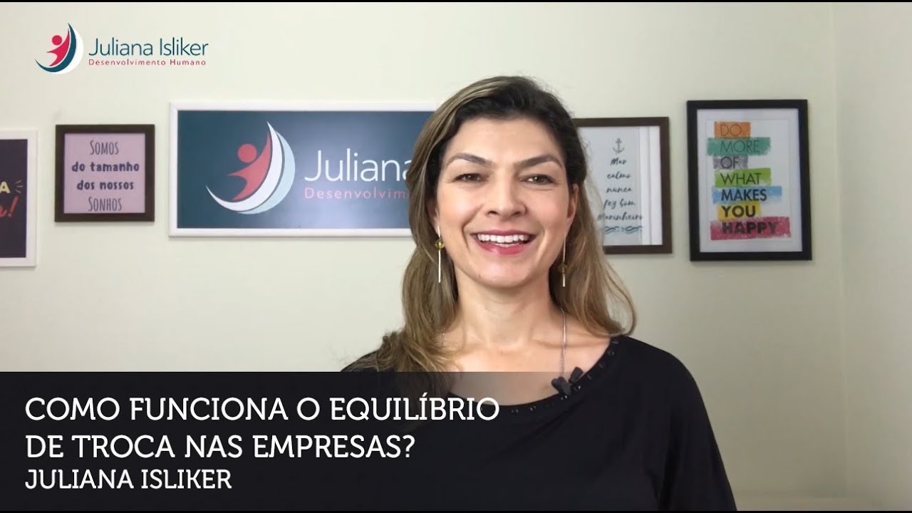 Constelação Familiar - Como funciona o Equilíbrio de Troca nas Empresas - Juliana Isliker