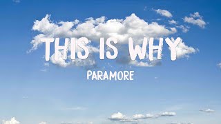 This Is Why - Paramore (Lyrics Video) 💶