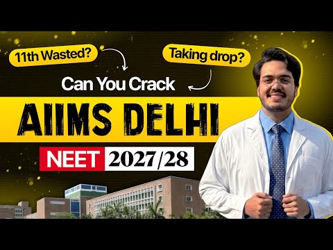 Can You Crack Aiims Delhi In 1 Year In Neet 2027 If You Start Now? Roadmap By Air 33, Dr Aman Tilak