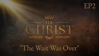 EPISODE TWO: “The Wait Was Over” Wealth