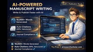 Mastering Manuscript Writing with AI | Write & Publish Faster (AI Research Scholar)