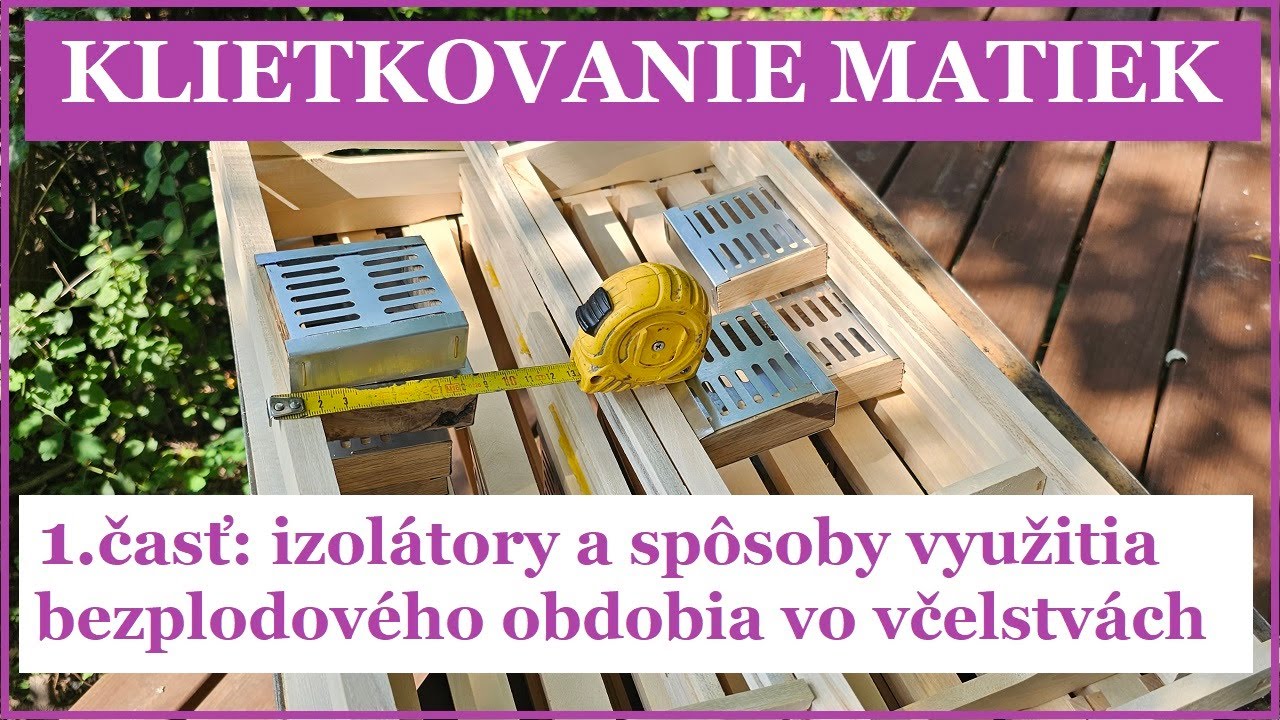 Klietkovanie matiek 1. časť