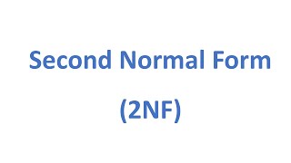 2. Normalization Basics: Understanding the Second Normal Form 2NF