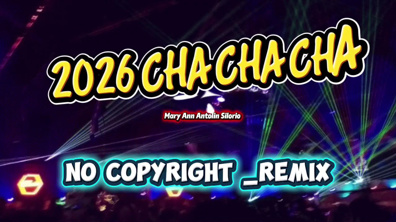 2026 Cha Cha Cha_No Copyright _Remix