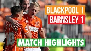 Highlights: Blackpool 1 Barnsley 1