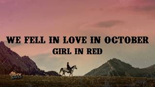 girl in red - we fell in love in october (Lyrics)