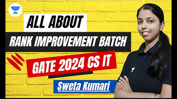 All about Rank Improvement Batch GATE 2024 CS IT #computer_science