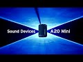 Sound devices  a20 mini 5 prsentation gnrale da20 remote