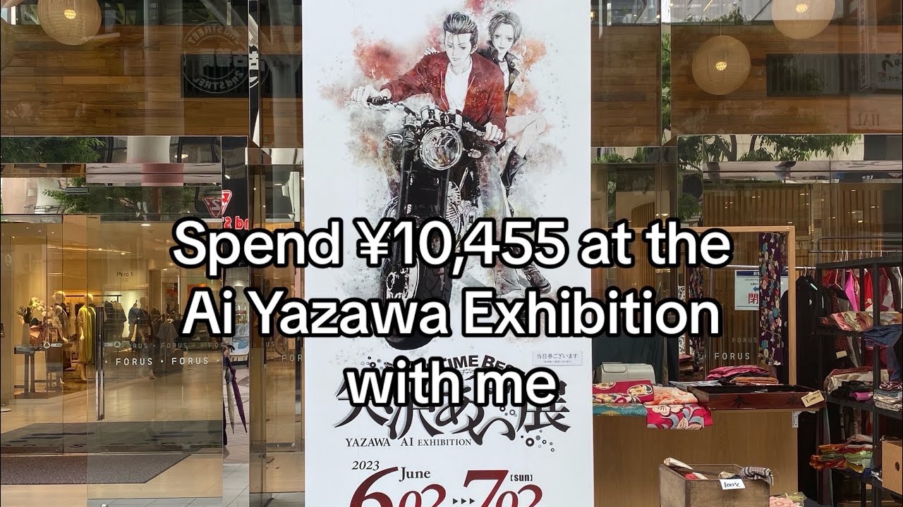 Spend ¥10,455 at the Ai Yazawa Exhibition with me in Japan