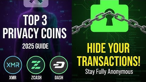 Top 3 PRIVACY COINS for 2025 (Monero, Zcash, Dash) — STAY 100% Anonymous!