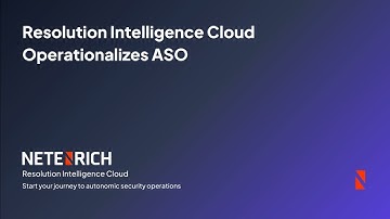 Resolution Intelligence Cloud Operationalizes Autonomic Security Operations (ASO)