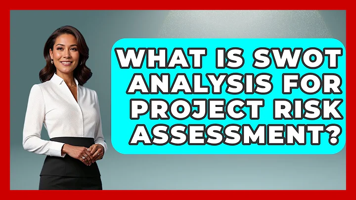 What Is SWOT Analysis For Project Risk Assessment? - The Project Manager Toolkit