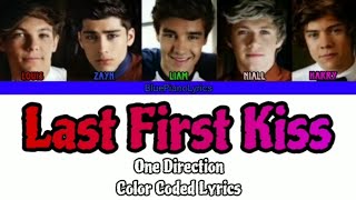 One Direction 'Last First Kiss' Lyrics (Color Coded Lyrics) [Fixed Ver.]