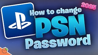 How To Change PSN/Playstation Network Password - Full Guide 2025